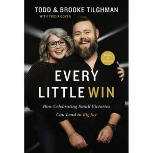 Every Little Win - by  Todd Tilghman & Brooke Tilghman (Paperback) - 1 of 1