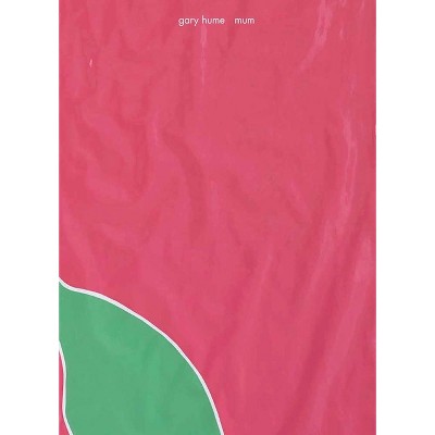 Gary Hume: Mum - (Paperback)