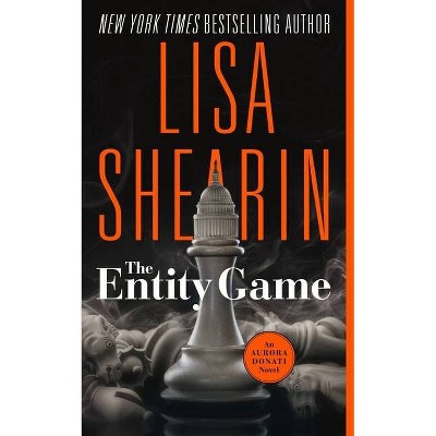 The Entity Game - (An Aurora Donati Novel) by  Lisa Shearin (Paperback)