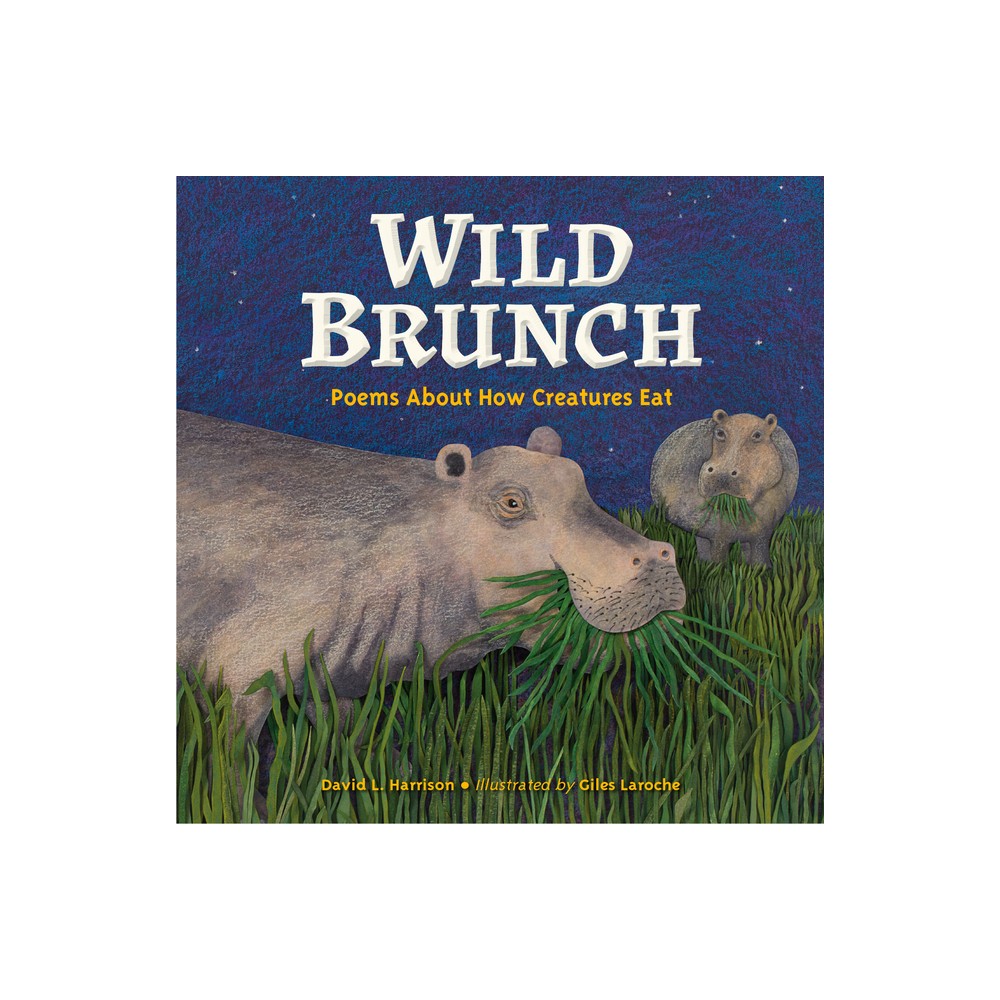 Wild Brunch - by David L Harrison (Hardcover)