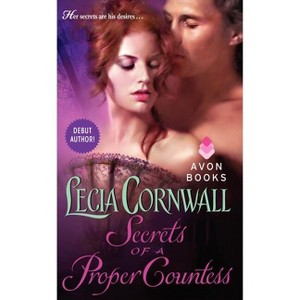 Secrets of a Proper Countess - (Archer Family) by  Lecia Cornwall (Paperback) - 1 of 1
