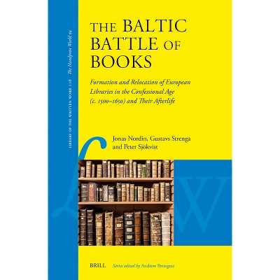 The Baltic Battle of Books - (Library of the Written Word - The Handpress World) by  Jonas Nordin & Gustavs Strenga & Peter Sjökvist (Hardcover)