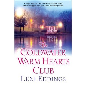 The Coldwater Warm Hearts Club - by  Lexi Eddings (Paperback) - 1 of 1
