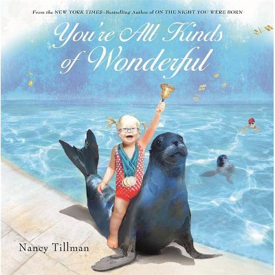 You're All Kinds of Wonderful -  by Nancy Tillman (School And Library)