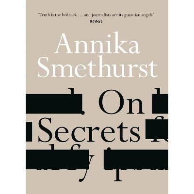 On Secrets - by  Annika Smethurst (Paperback)