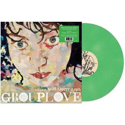 Grouplove - Never Trust A Happy Song (Limited Edition 180 Gram Vinyl Colored Vinyl Green)