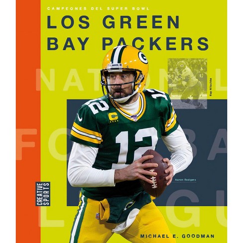 Los Green Bay Packers - (creative Sports: Campeones Del Super Bowl) By  Michael E Goodman (paperback) : Target