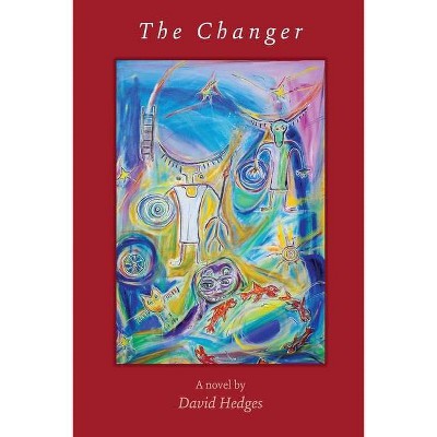 The Changer - by  David Hedges (Paperback)