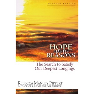 Hope Has Its Reasons - by  Rebecca Manley Pippert (Paperback) - 1 of 1