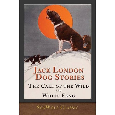 Jack London Dog Stories (Illustrated) - (Paperback)