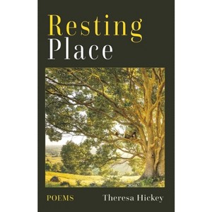 Resting Place - by  Theresa Hickey (Paperback) - 1 of 1