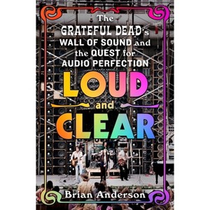 Loud and Clear - by  Brian Anderson (Hardcover) - 1 of 1