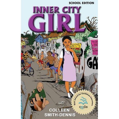 Inner City Girl - by  Colleen Smith-Dennis (Paperback)