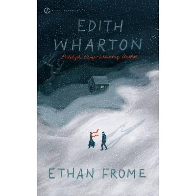 Ethan Frome - by  Edith Wharton (Paperback)