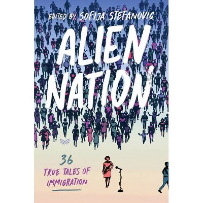 Alien Nation - by  Sofija Stefanovic (Hardcover)