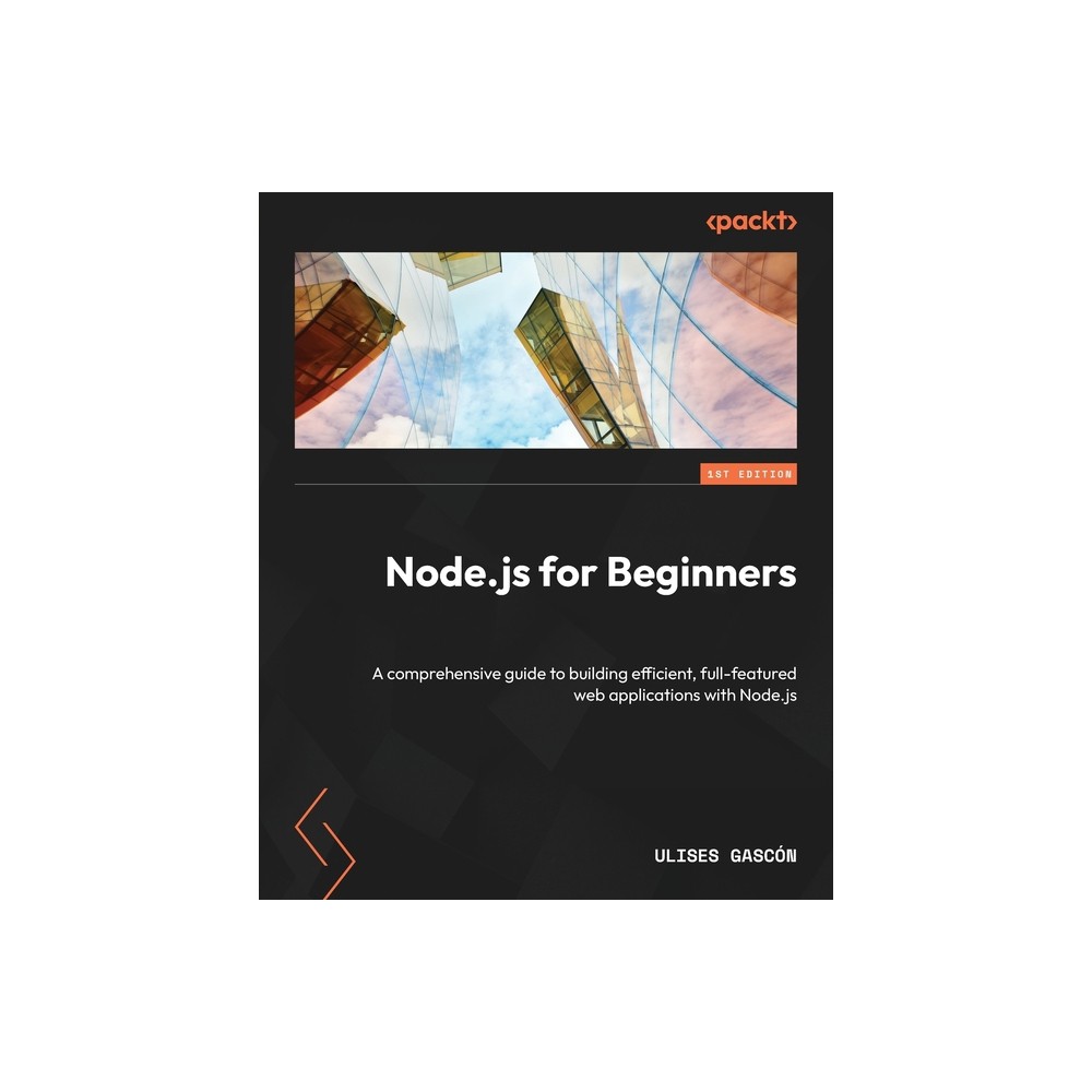 Node.js for Beginners - by Ulises Gascón (Paperback)