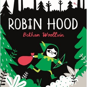 Robin Hood - by  Bethan Woollvin (Hardcover) - 1 of 1