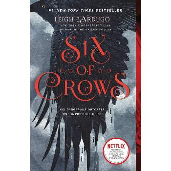 Six of Crows 02/06/2018 - by Leigh Bardugo (Paperback)