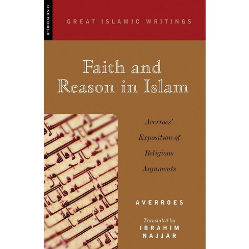 Faith and Reason in Islam - (Great Islamic Writings) by  Averroes (Paperback) - image 1 of 1