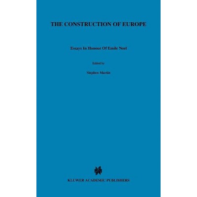 The Construction of Europe - by  S Martin (Hardcover)