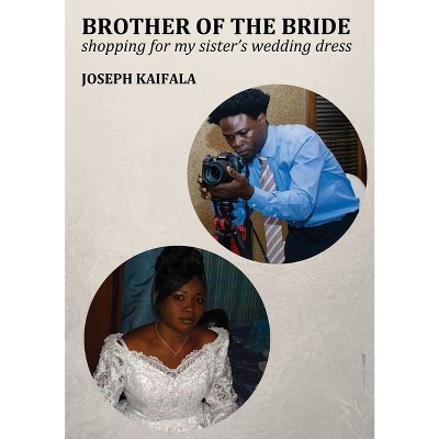 Brother of the Bride - by  Joseph Kaifala (Paperback)