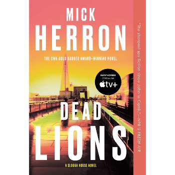 Dead Lions - (Slough House) by  Mick Herron (Paperback)