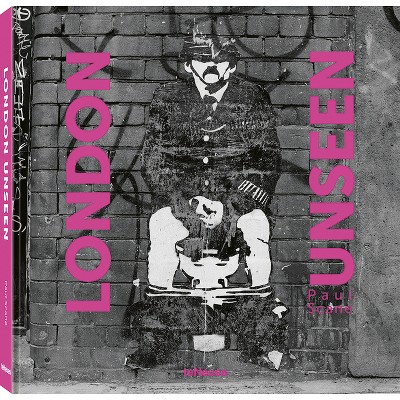 London Unseen - by  Paul Scane (Hardcover)