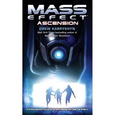 Mass Effect: Ascension - (Mass Effect (Paperback)) by  Drew Karpyshyn (Paperback)