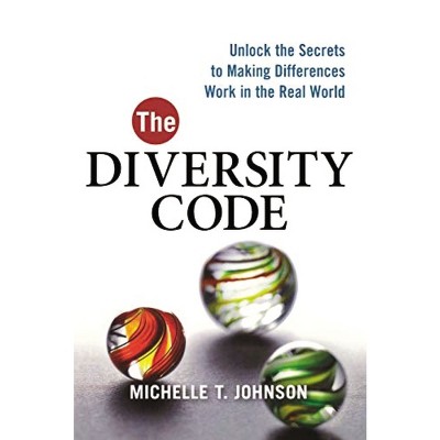 The Diversity Code - by  Michelle T Johnson (Paperback)