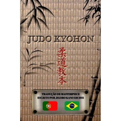 JUDO KYOHON (português) - by  Jigoro Kano (Paperback)