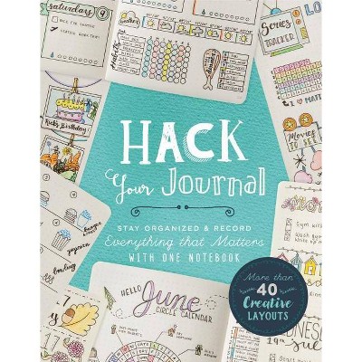 Hack Your Journal - by  Lark Crafts (Paperback)