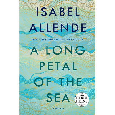 A Long Petal of the Sea - Large Print by  Isabel Allende (Paperback)