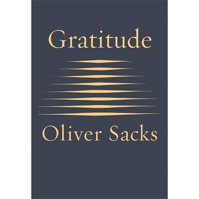 Gratitude - by  Oliver Sacks (Hardcover)