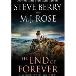 The End of Forever - (Cassiopeia Vitt Adventure) by  Steve Berry & M J Rose (Paperback)