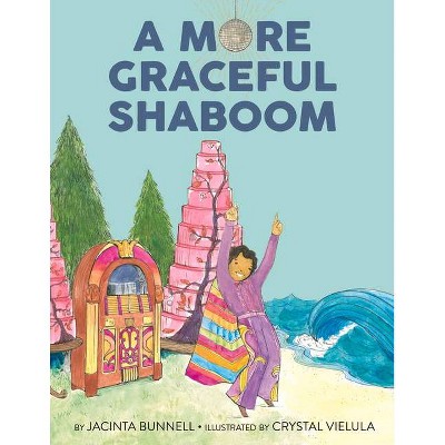 More Graceful Shaboom - (Reach and Teach) by  Jacinta Bunnell (Hardcover)