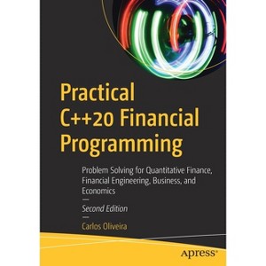 Practical C++20 Financial Programming - 2nd Edition by  Carlos Oliveira (Paperback) - 1 of 1