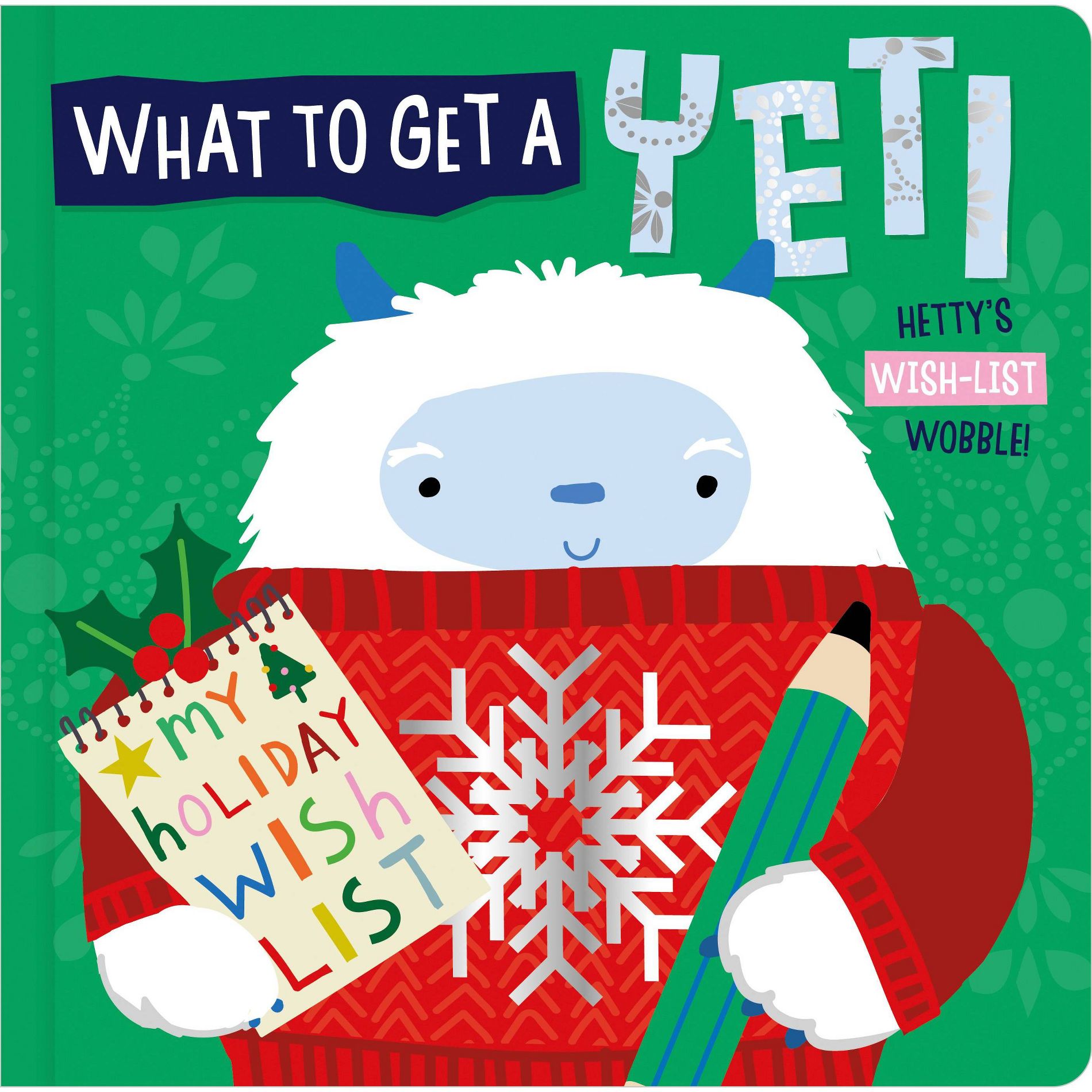 What To Get A Yeti - by Tim Bugbird (Hardcover)