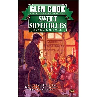 Sweet Silver Blues - (Garrett, P.I.) by  Glen Cook (Paperback)