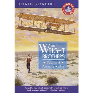 The Wright Brothers - (Landmark Books) by  Quentin Reynolds (Paperback) - 1 of 1