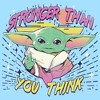 Men's Star Wars The Mandalorian The Child Stronger Than You Think T-Shirt - 2 of 4