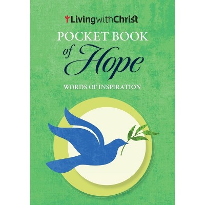 Pocket Book of Hope: Words of Inspiration - by  Living with Christ (Paperback)