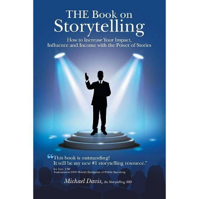 THE Book on Storytelling - by  Michael Davis (Paperback)