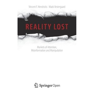 Reality Lost - by  Vincent F Hendricks & Mads Vestergaard (Paperback) - 1 of 1