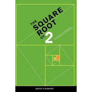 The Square Root of 2 - by  David Flannery (Paperback) - 1 of 1
