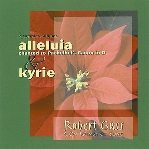 Robert Gass & On Wings of Song - Alleluia/Kyrie (CD) - 1 of 1