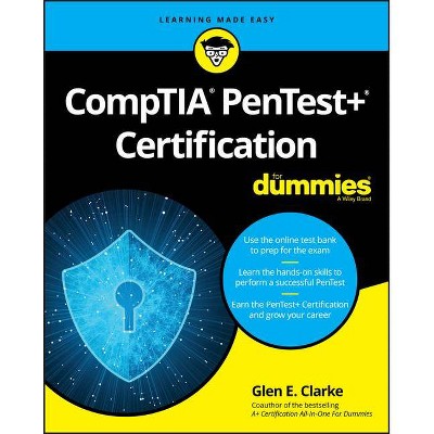 Comptia Pentest+ Certification for Dummies - by  Glen E Clarke (Paperback)