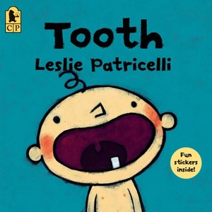 Tooth - by  Leslie Patricelli (Paperback) - 1 of 1