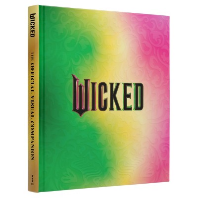 WICKED: The Official Visual Companion – Target Exclusive (Hardcover)