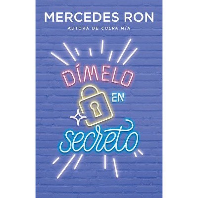 Dímelo En Secreto / Tell Me Secretly - by  Mercedes Ron (Paperback)