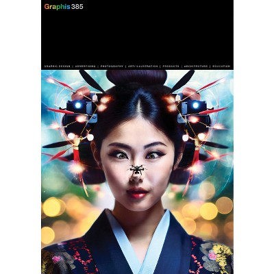 Graphis Journal Magazine 385 - 385th Edition by  B Martin Pedersen (Paperback)
